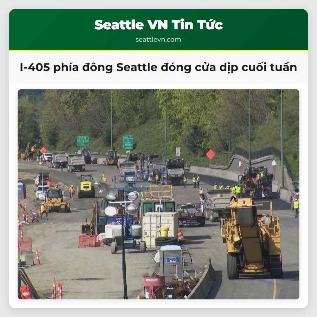 I-405 phía đông Seattle đóng cửa dịp cuối tuần