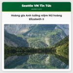 Hoàng gia Anh tưởng niệm Nữ hoàng Elizabeth II