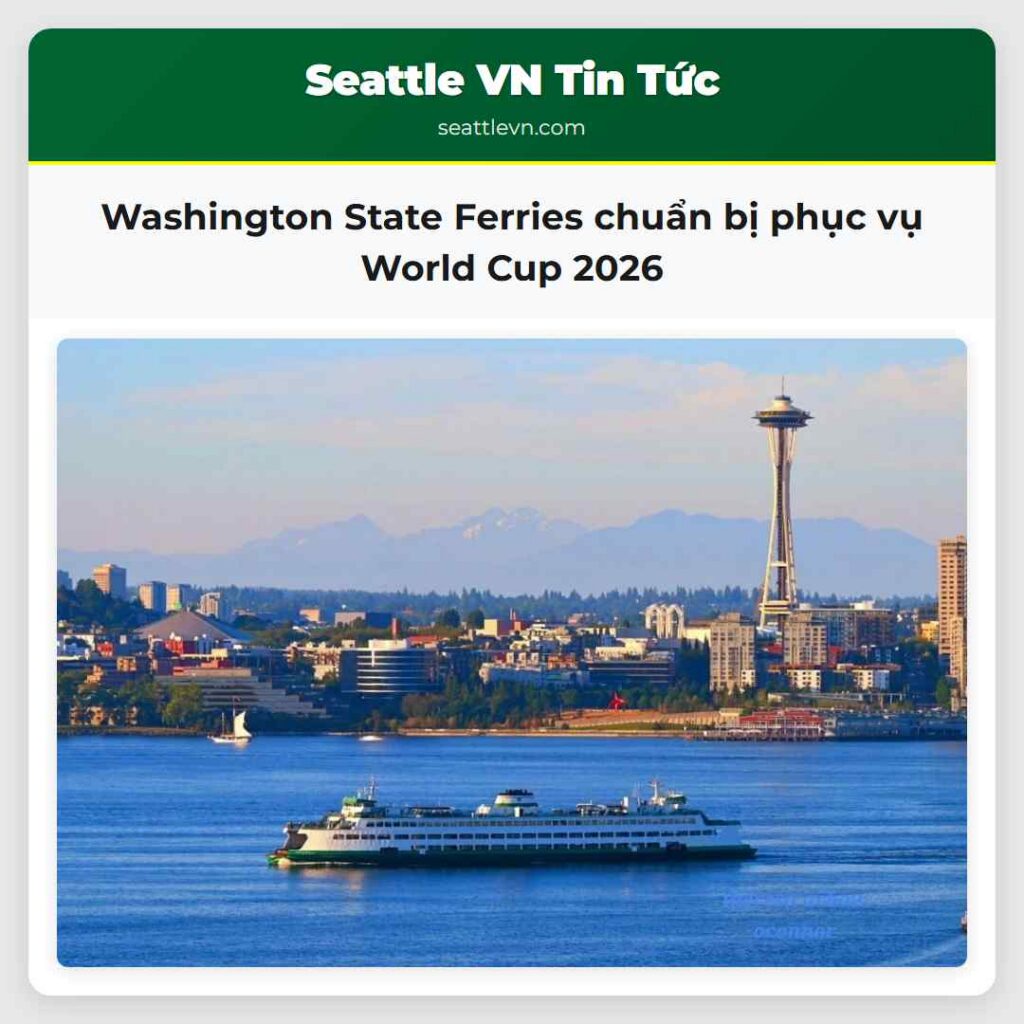Washington State Ferries chuẩn bị phục vụ World