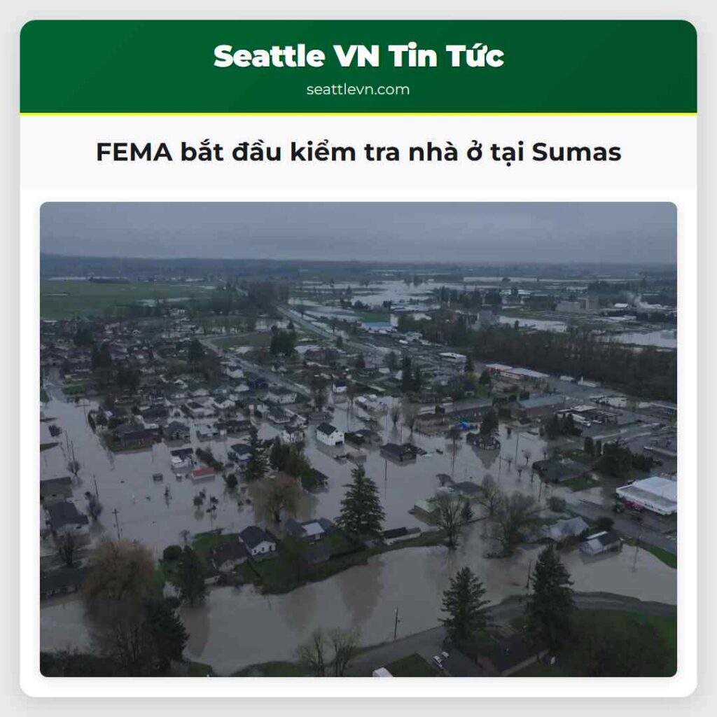 FEMA bắt đầu kiểm tra nhà ở tại Sumas