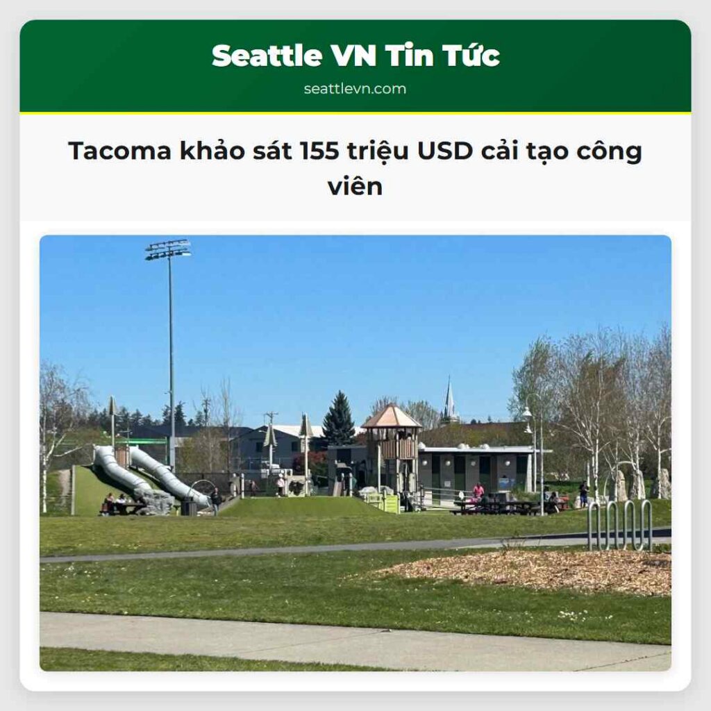 Tacoma khảo sát 155 triệu USD cải tạo công viên