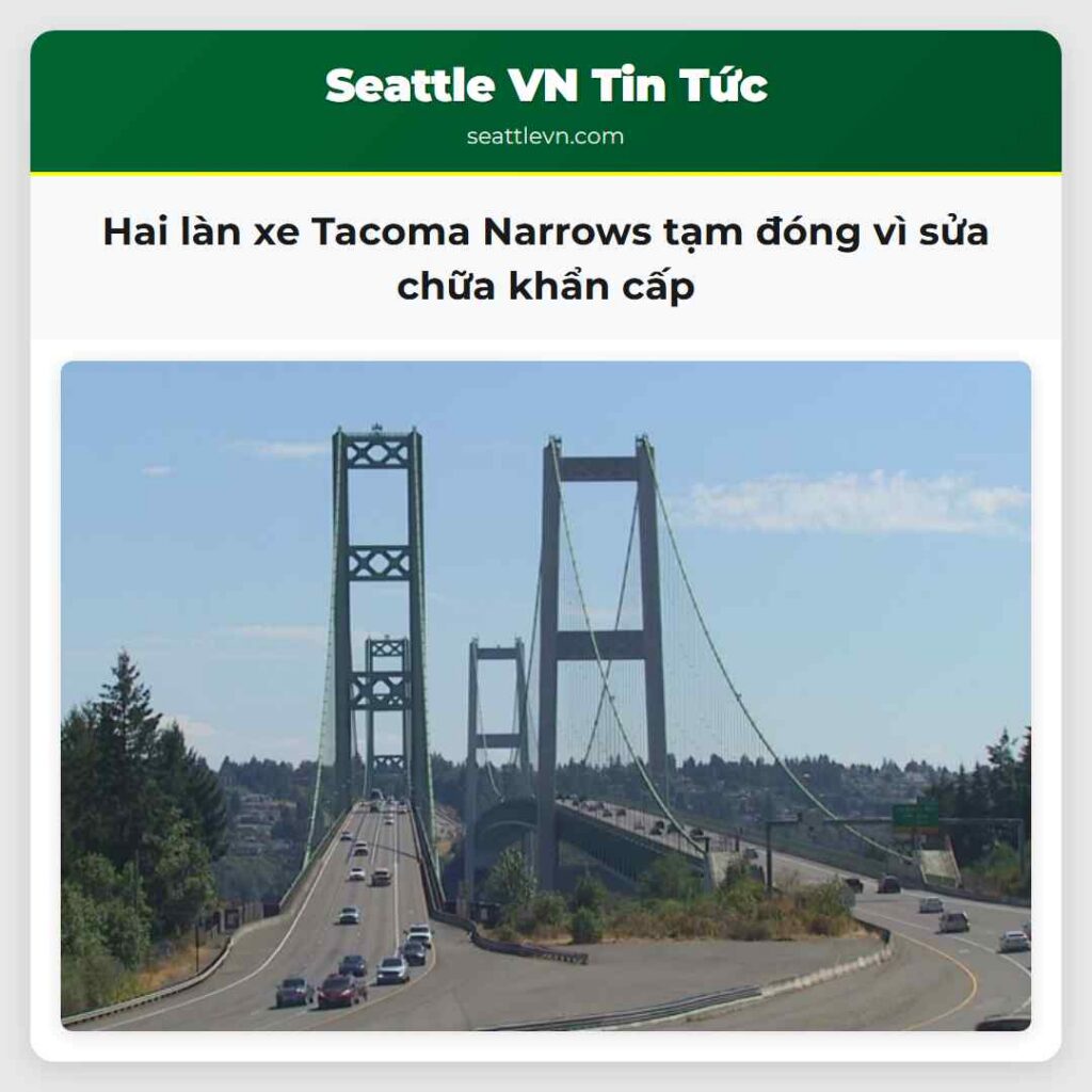 Hai làn xe Tacoma Narrows tạm đóng vì sửa chữa