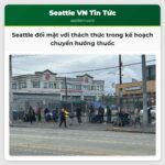 Seattle đối mặt với thách thức trong kế hoạch chuyển hướng thuốc