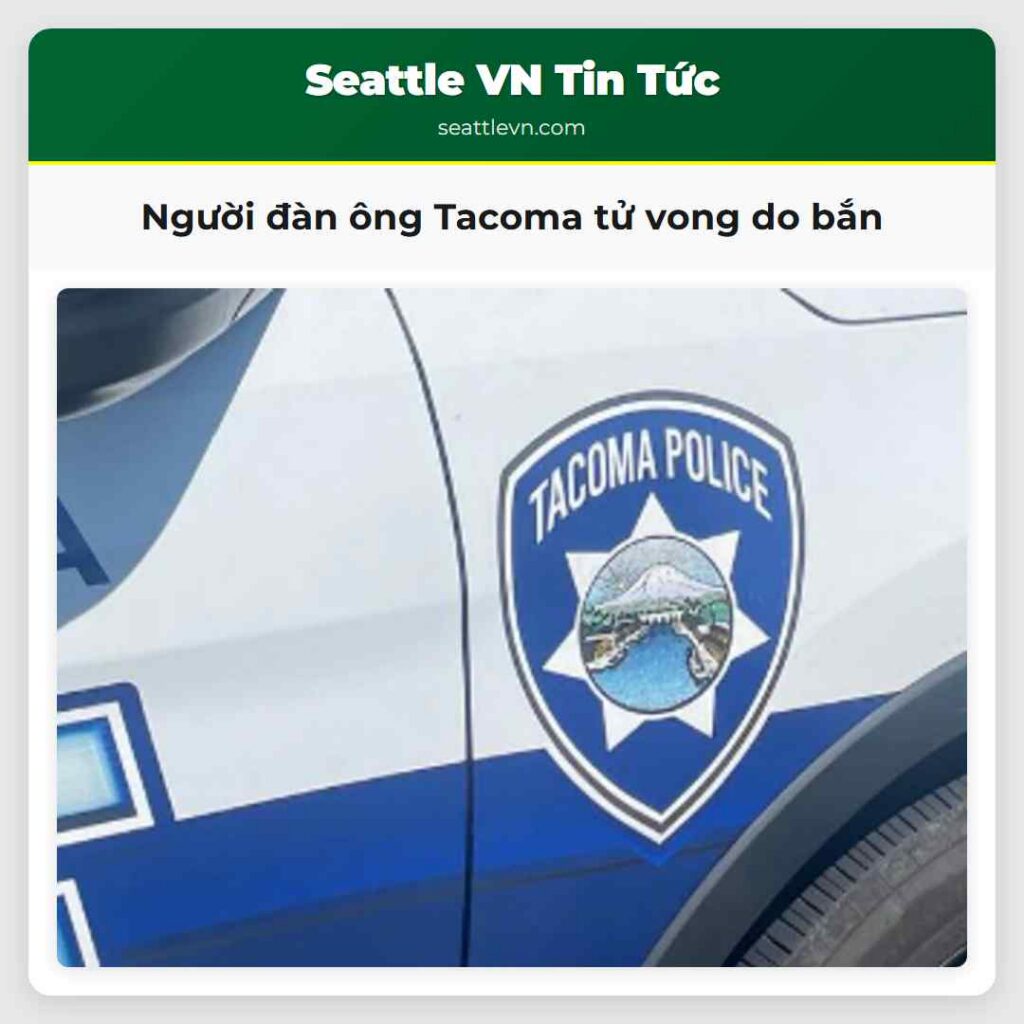 Người đàn ông Tacoma tử vong do bắn