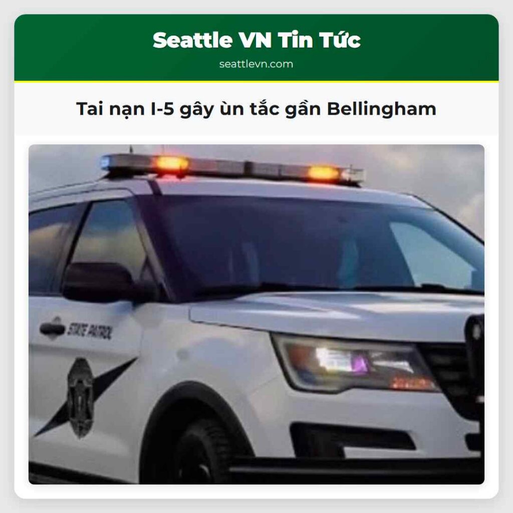 Tai nạn I-5 gây ùn tắc gần Bellingham