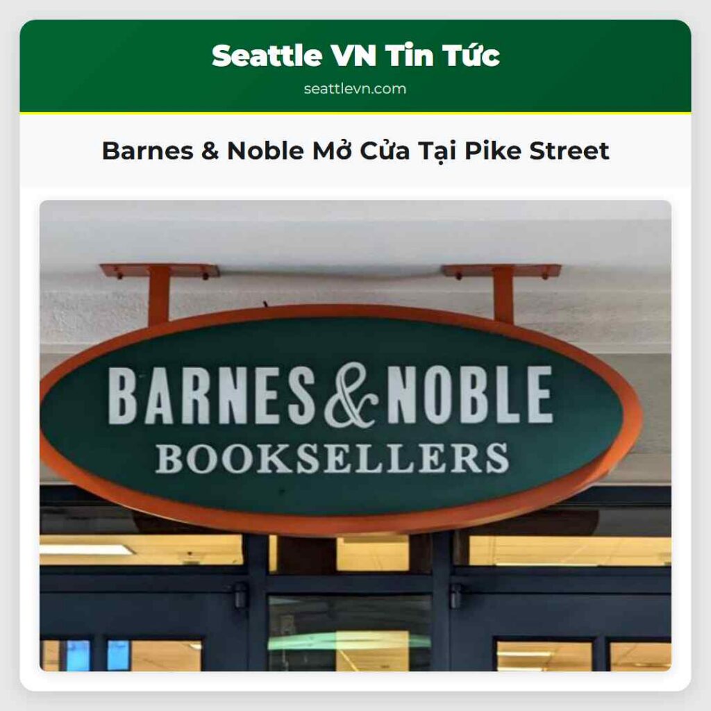 Barnes & Noble Mở Cửa Tại Pike Street