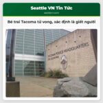 Bé trai Tacoma tử vong xác định là giết người