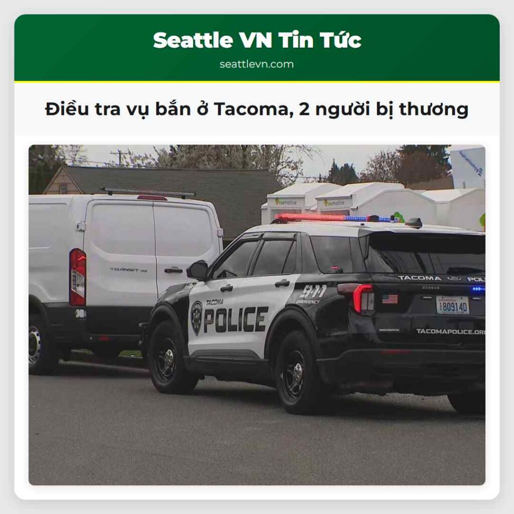 Điều tra vụ bắn ở Tacoma, 2 người bị thương