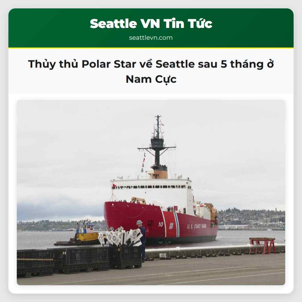 Thủy thủ Polar Star về Seattle sau 5 tháng ở Nam