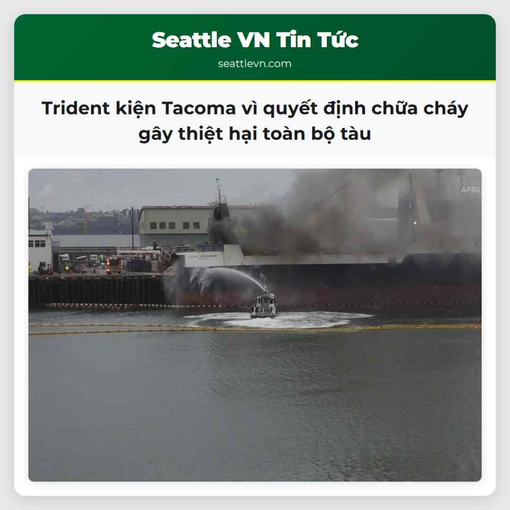 Trident kiện Tacoma vì quyết định chữa cháy gây