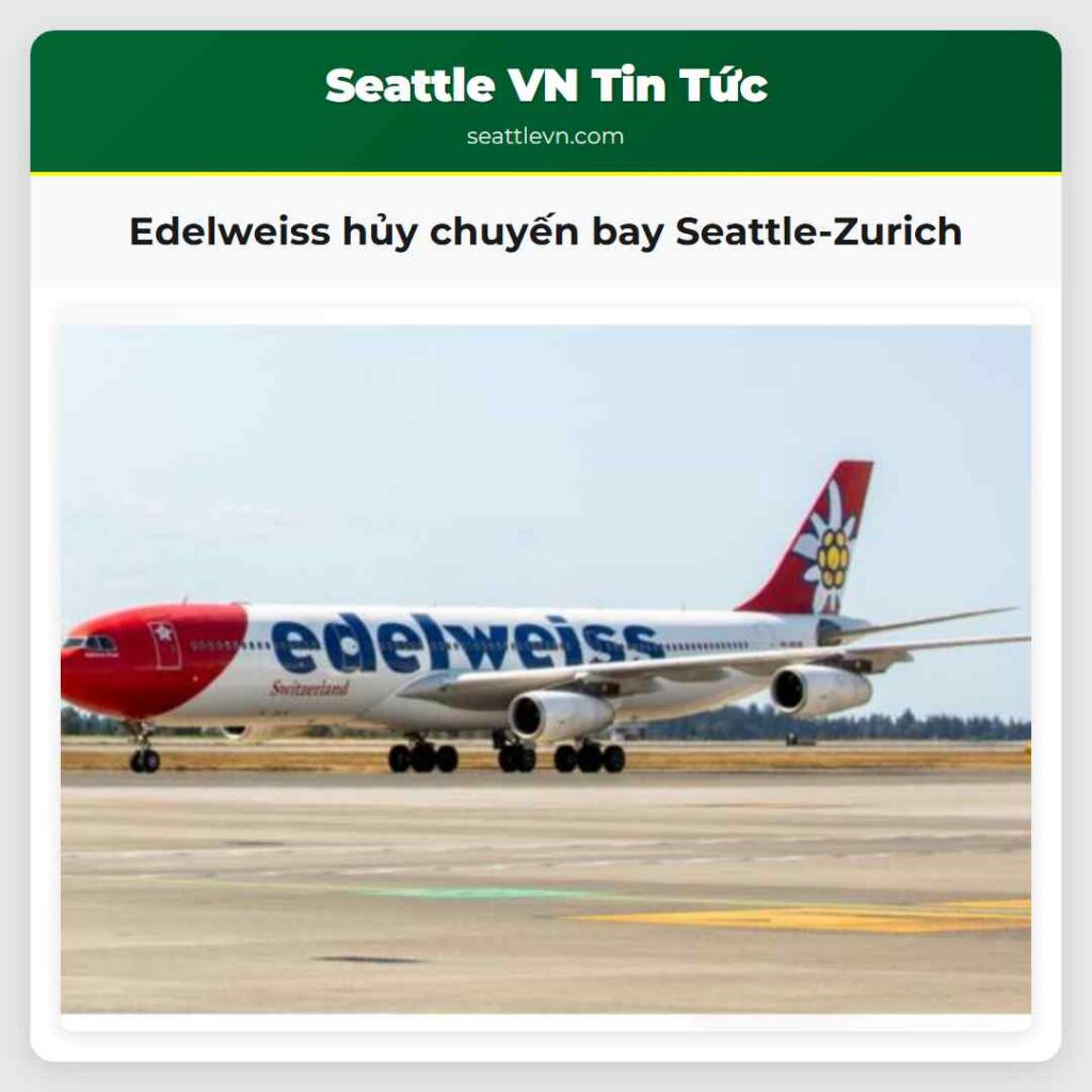 Edelweiss hủy chuyến bay Seattle-Zurich