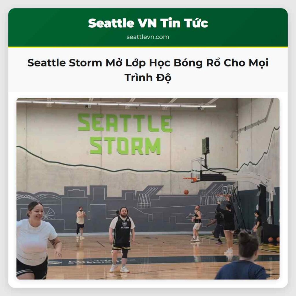 Seattle Storm Mở Lớp Học Bóng Rổ Cho Mọi Trình Độ