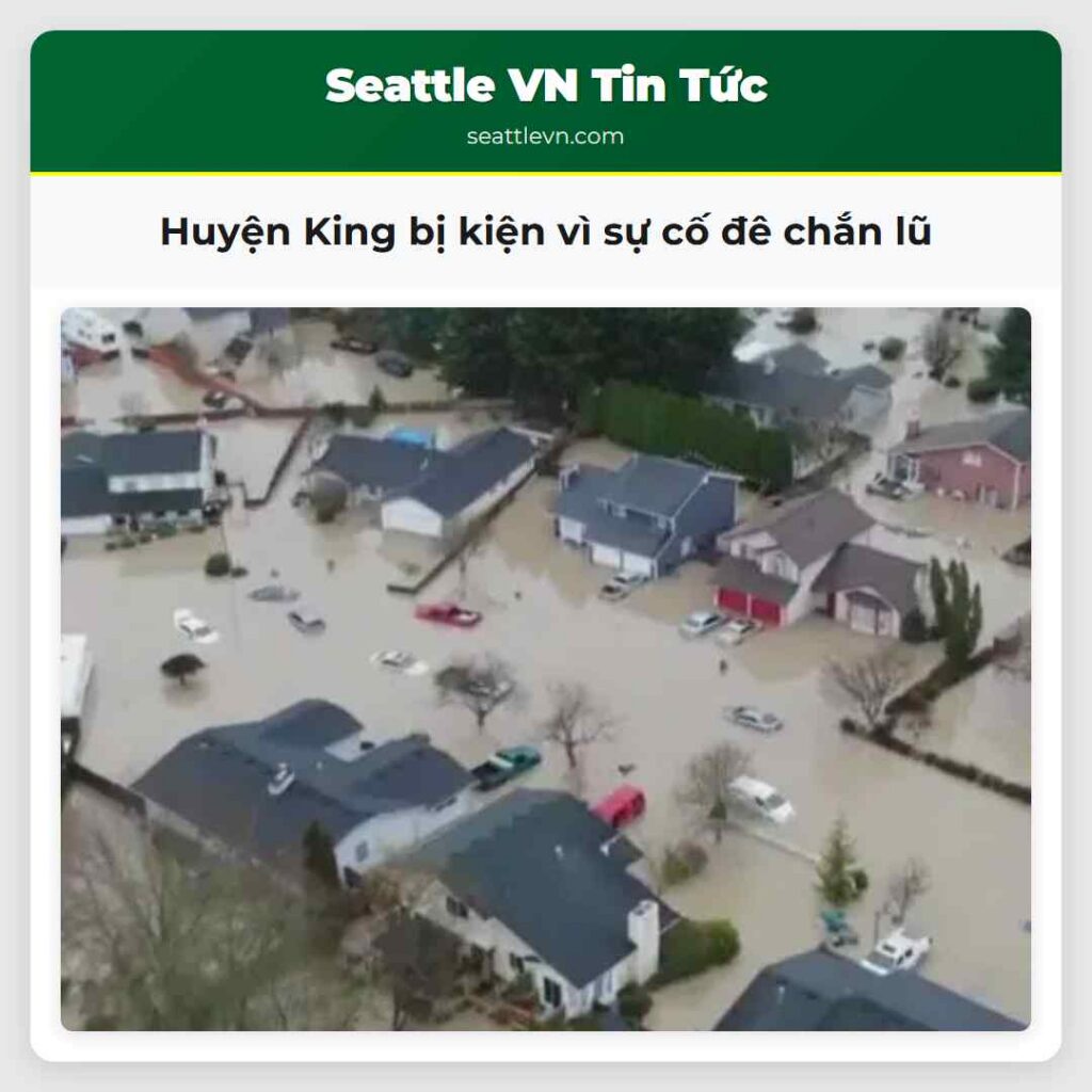 Huyện King bị kiện vì sự cố đê chắn lũ