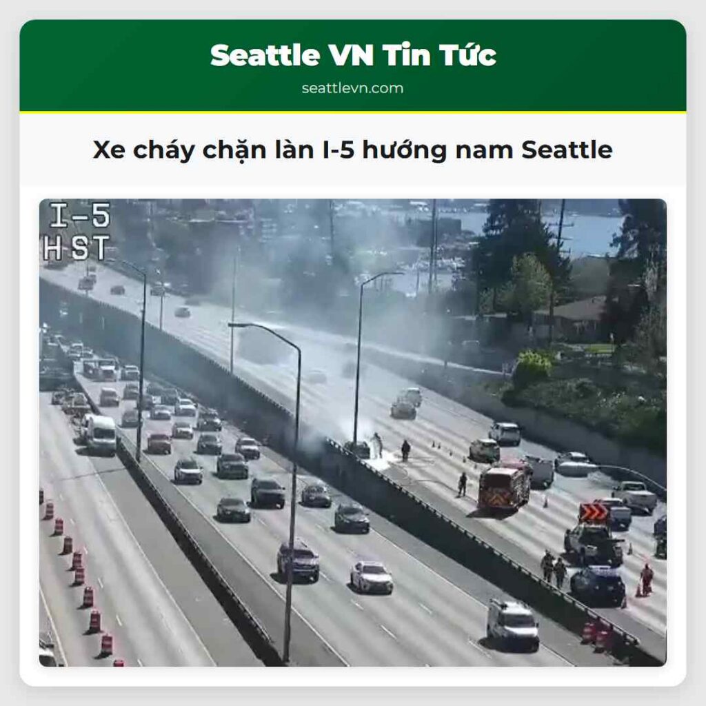 Xe cháy chặn làn I-5 hướng nam Seattle