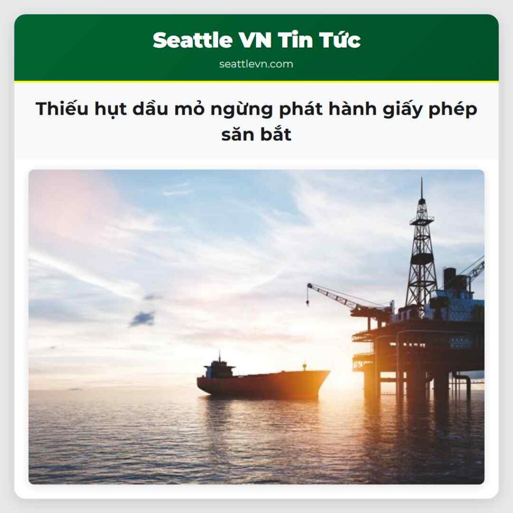 Thiếu hụt dầu mỏ ngừng phát hành giấy phép săn bắt