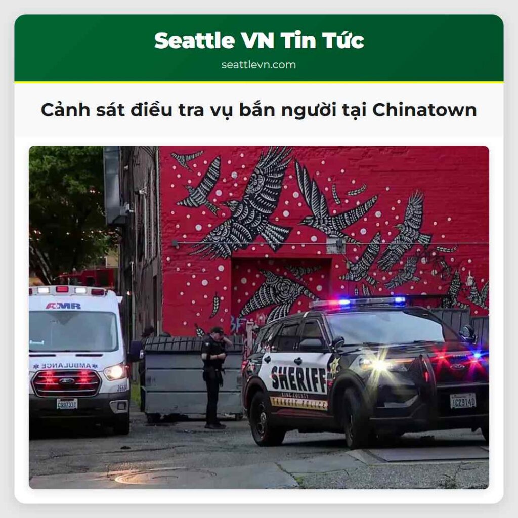 Cảnh sát điều tra vụ bắn người tại Chinatown