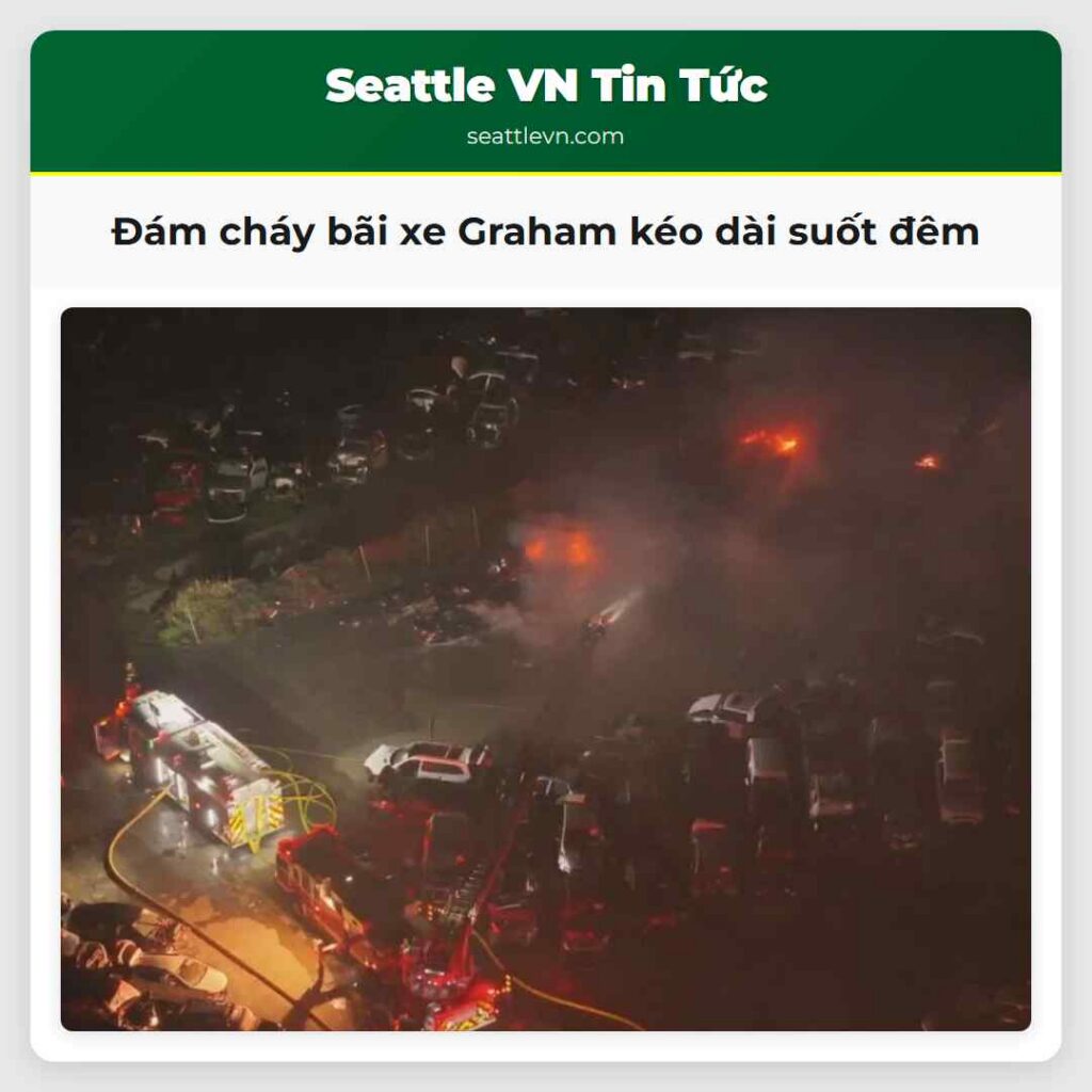 Đám cháy bãi xe Graham kéo dài suốt đêm