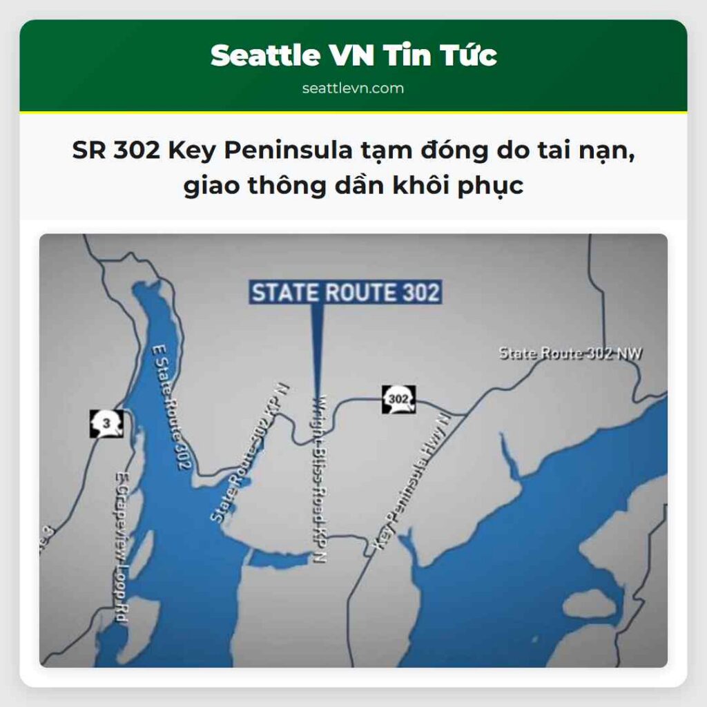 SR 302 Key Peninsula tạm đóng do tai nạn, giao