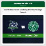 Seattle Seawolves Sẵn Sàng Đối Đầu Chicago Hounds