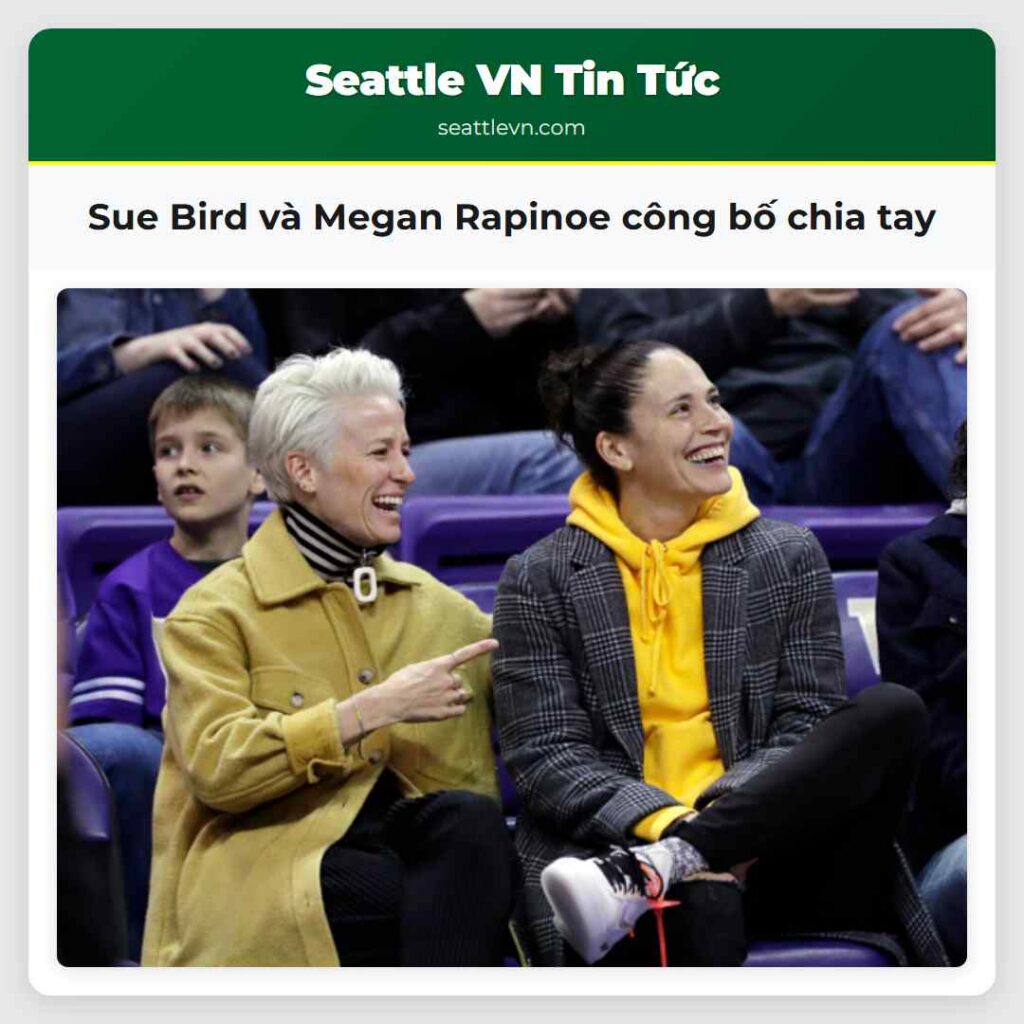 Sue Bird và Megan Rapinoe công bố chia tay