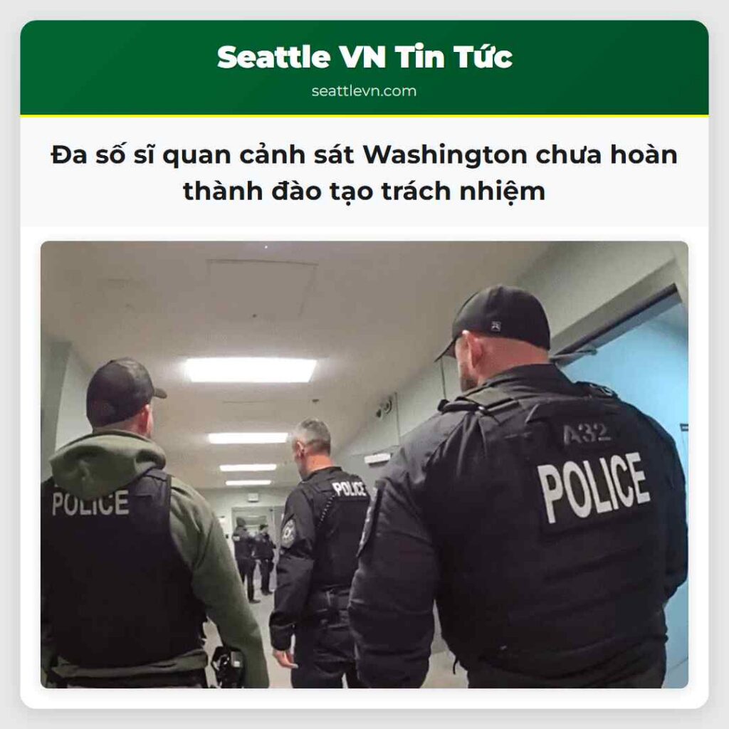 Đa số sĩ quan cảnh sát Washington chưa hoàn thành