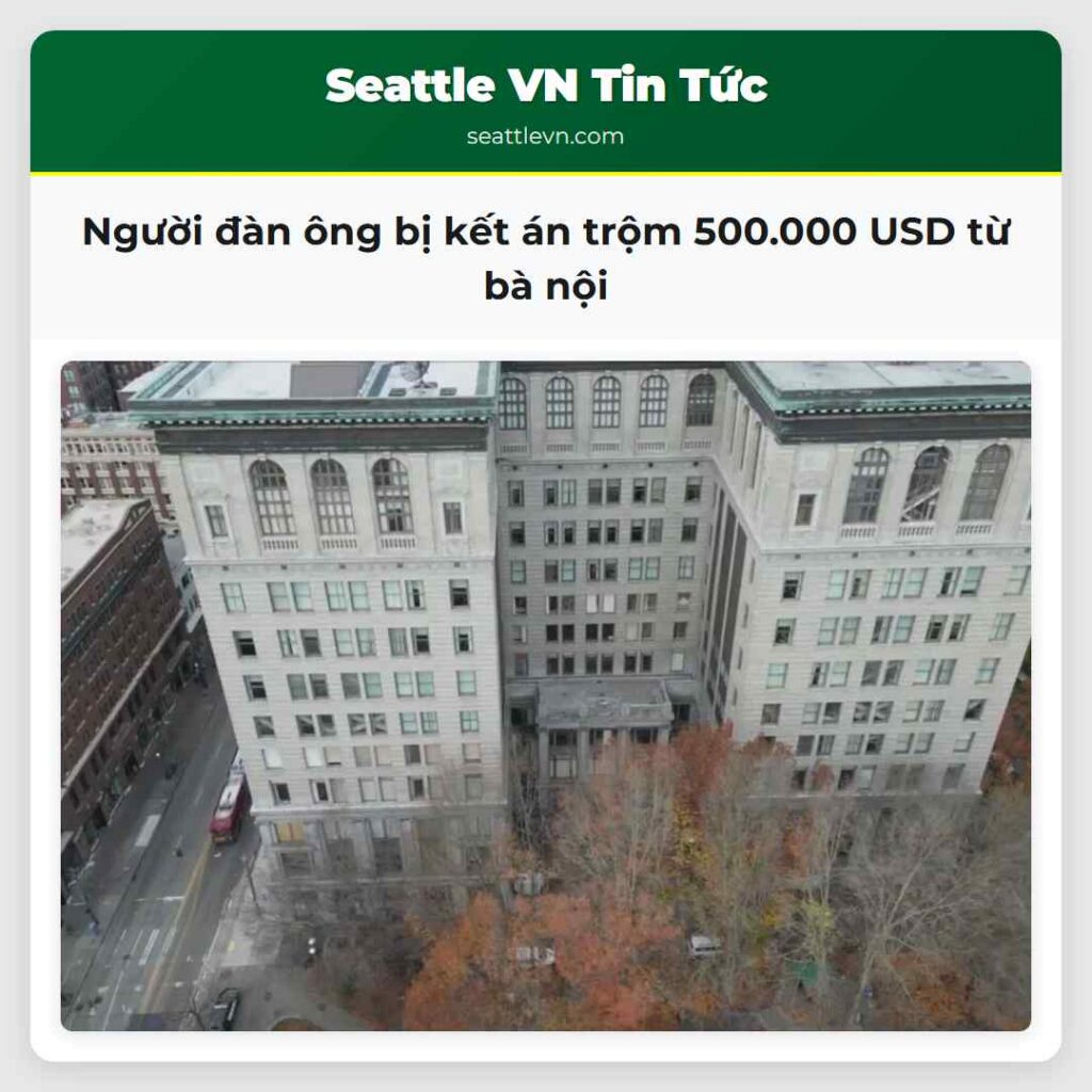 Người đàn ông bị kết án trộm 500.000 USD từ bà nội
