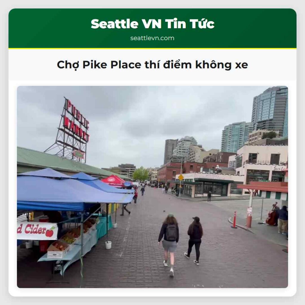 Chợ Pike Place thí điểm không xe