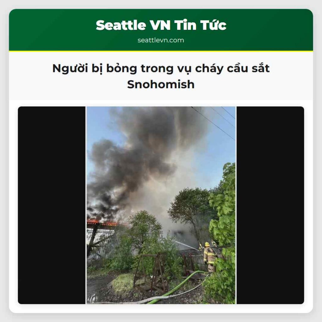 Người bị bỏng trong vụ cháy cầu sắt Snohomish