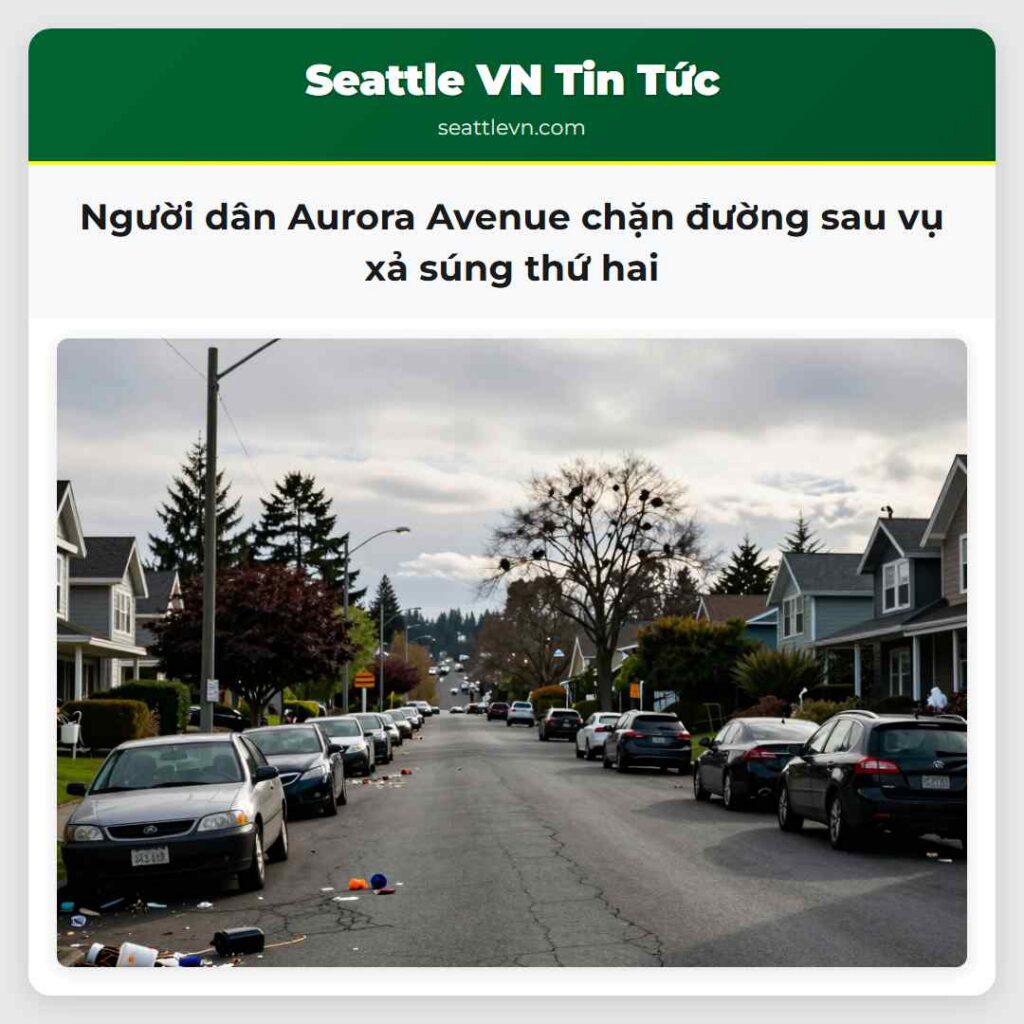Người dân Aurora Avenue chặn đường sau vụ xả súng