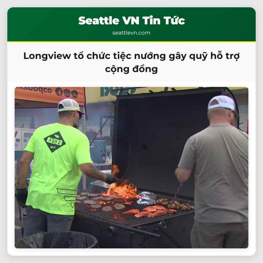 Longview tổ chức tiệc nướng gây quỹ hỗ trợ cộng