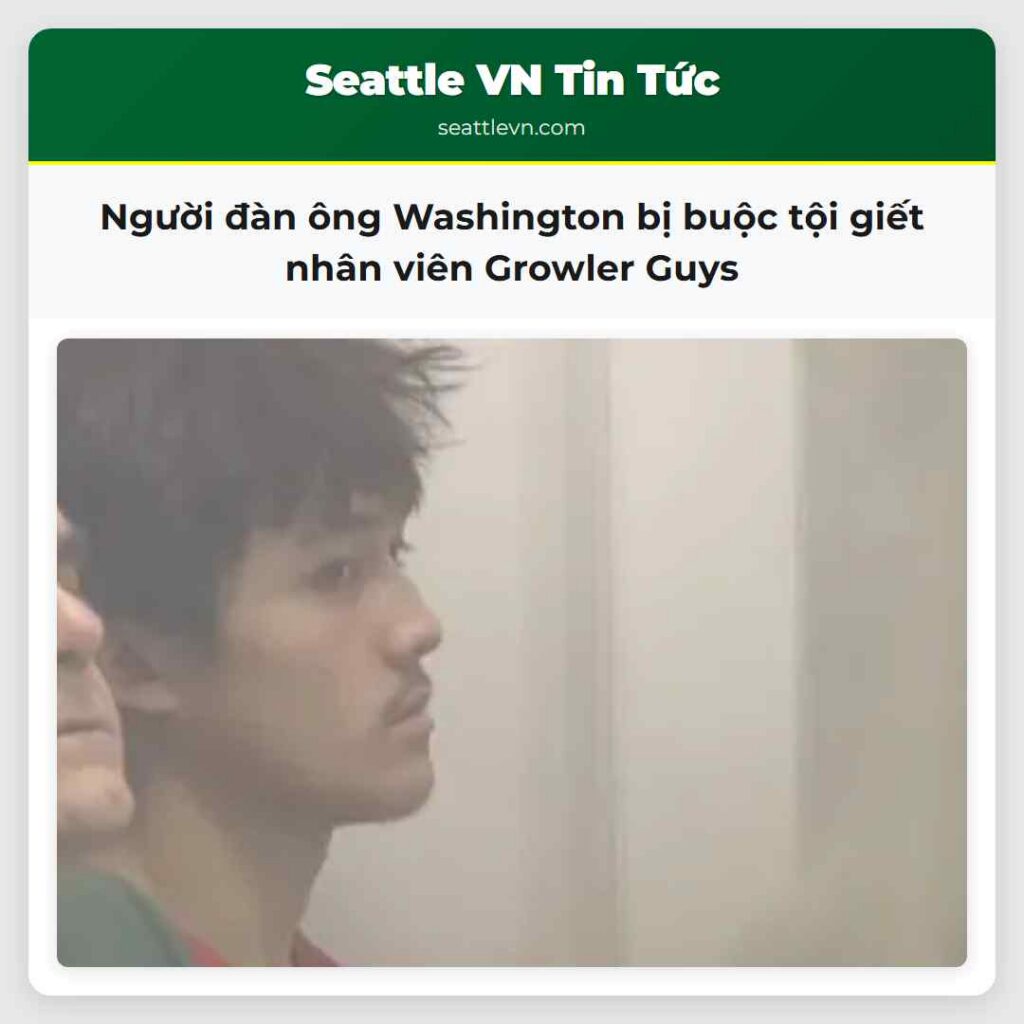Người đàn ông Washington bị buộc tội giết nhân
