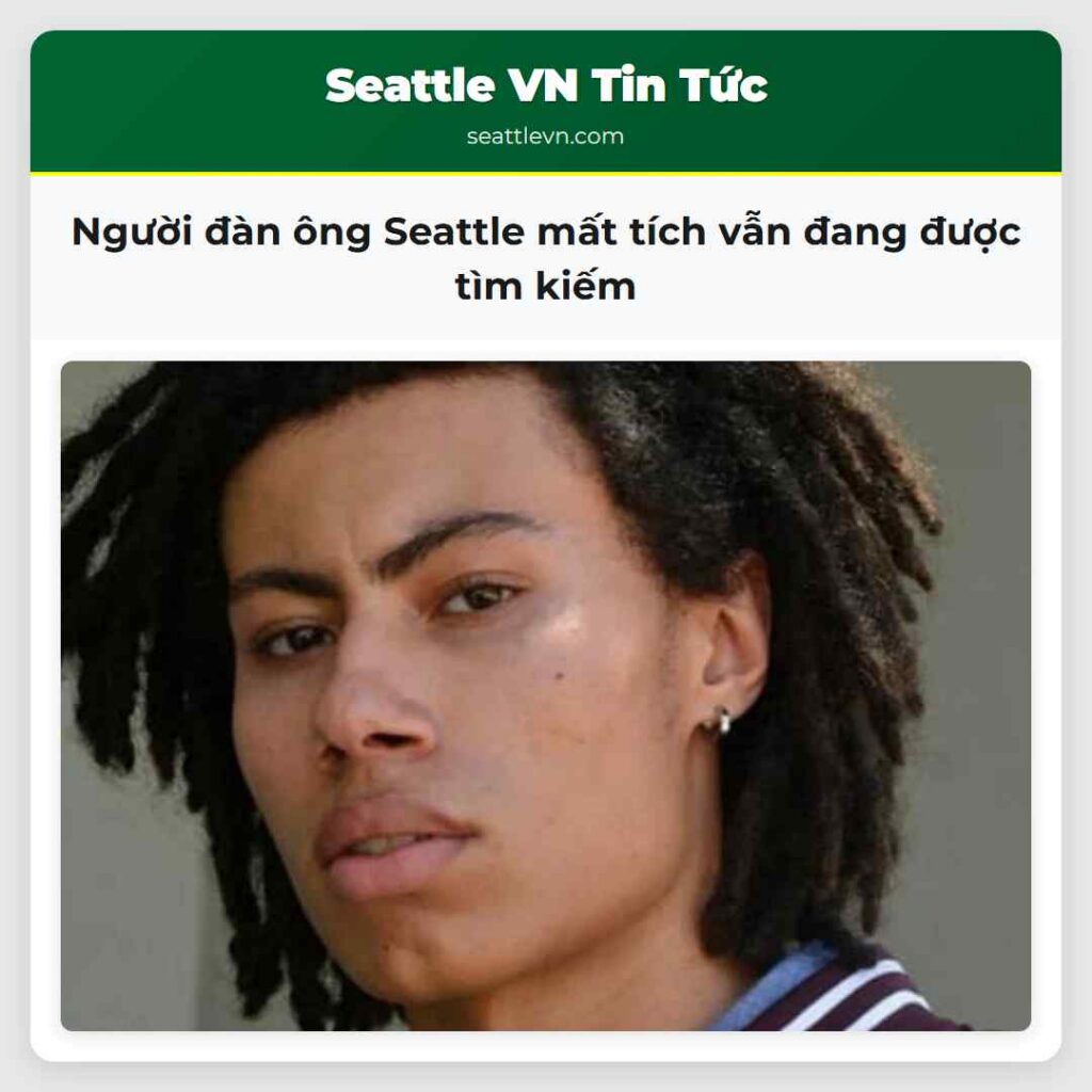 Người đàn ông Seattle mất tích vẫn đang được tìm