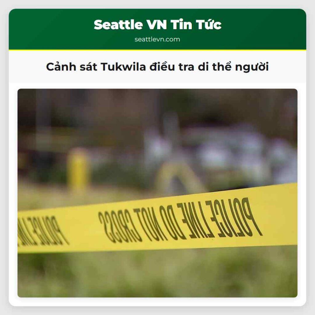 Cảnh sát Tukwila điều tra di thể người