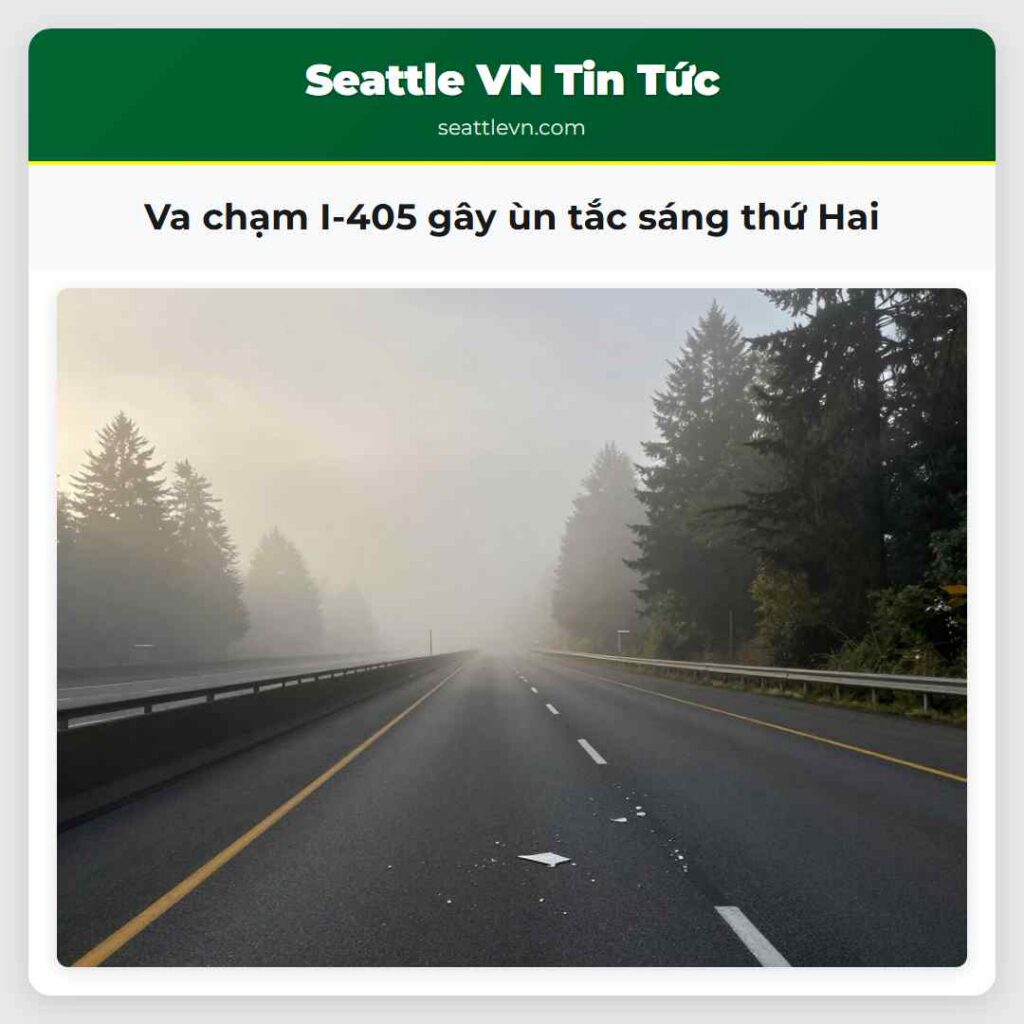 Va chạm I-405 gây ùn tắc sáng thứ Hai