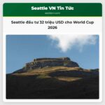 Seattle đầu tư 32 triệu USD cho World Cup 2026