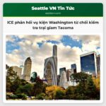 ICE phản hồi vụ kiện Washington từ chối kiểm tra trại giam Tacoma