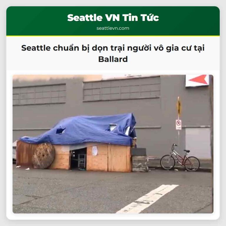Seattle chuẩn bị dọn trại người vô gia cư tại Ballard