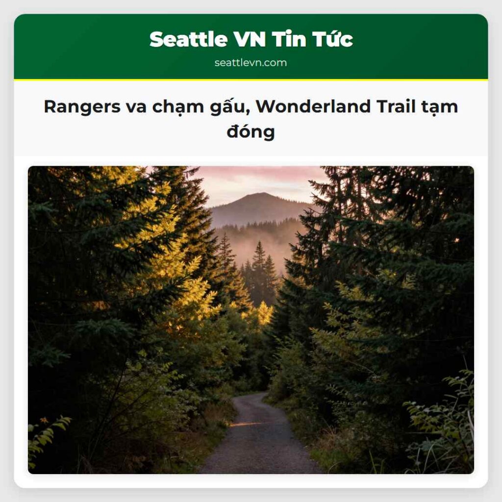 Rangers va chạm gấu, Wonderland Trail tạm đóng