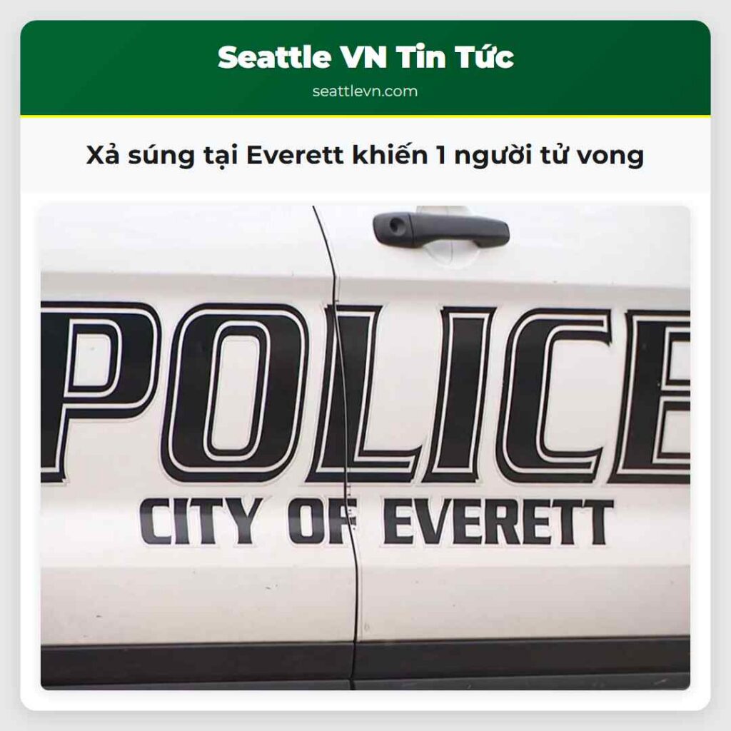 Xả súng tại Everett khiến 1 người tử vong