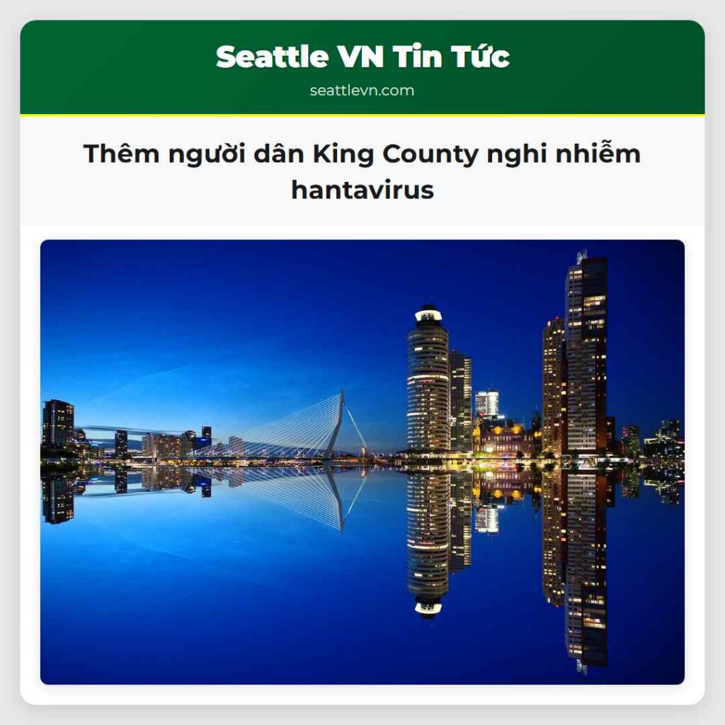 Thêm người dân King County nghi nhiễm hantavirus
