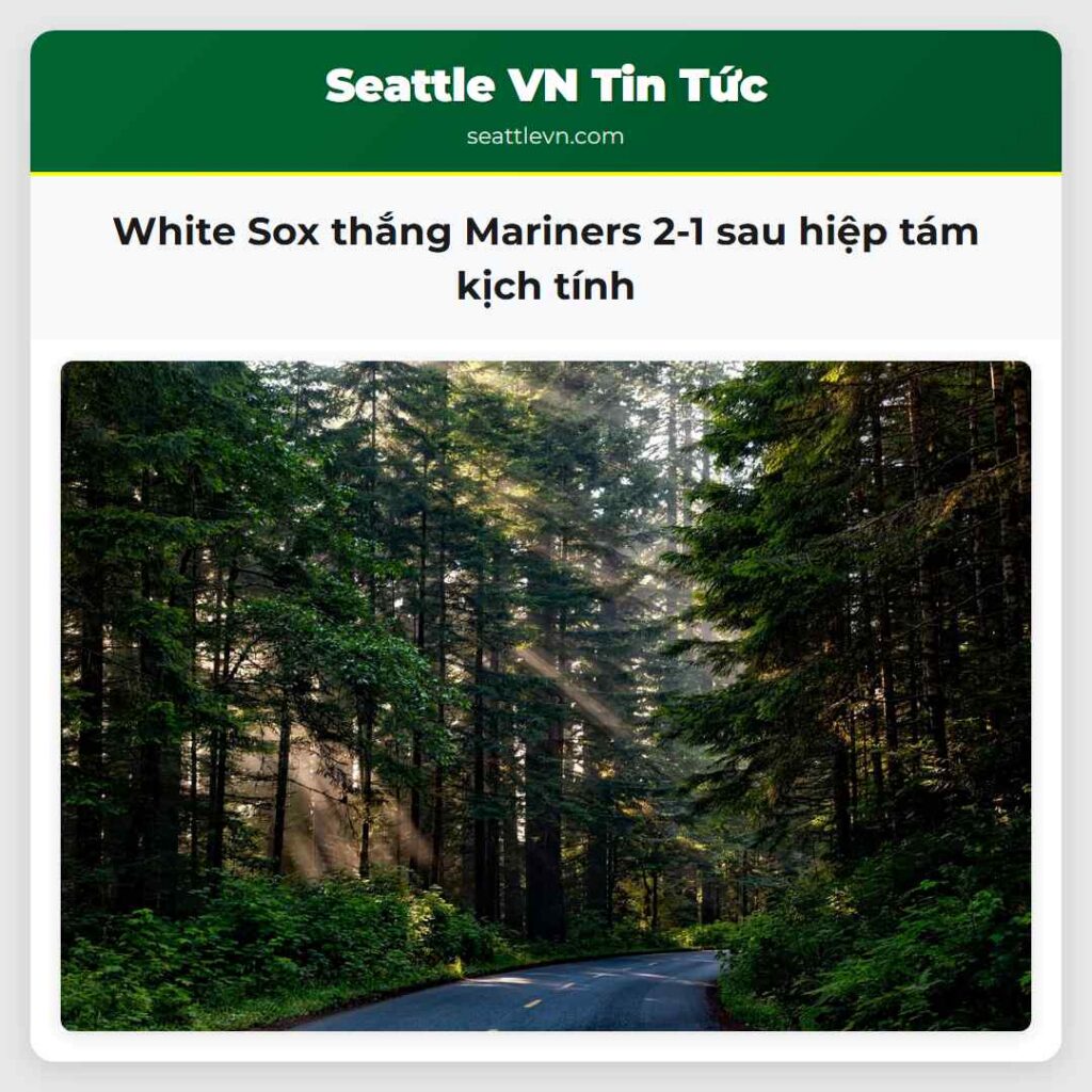 White Sox thắng Mariners 2-1 sau hiệp tám kịch