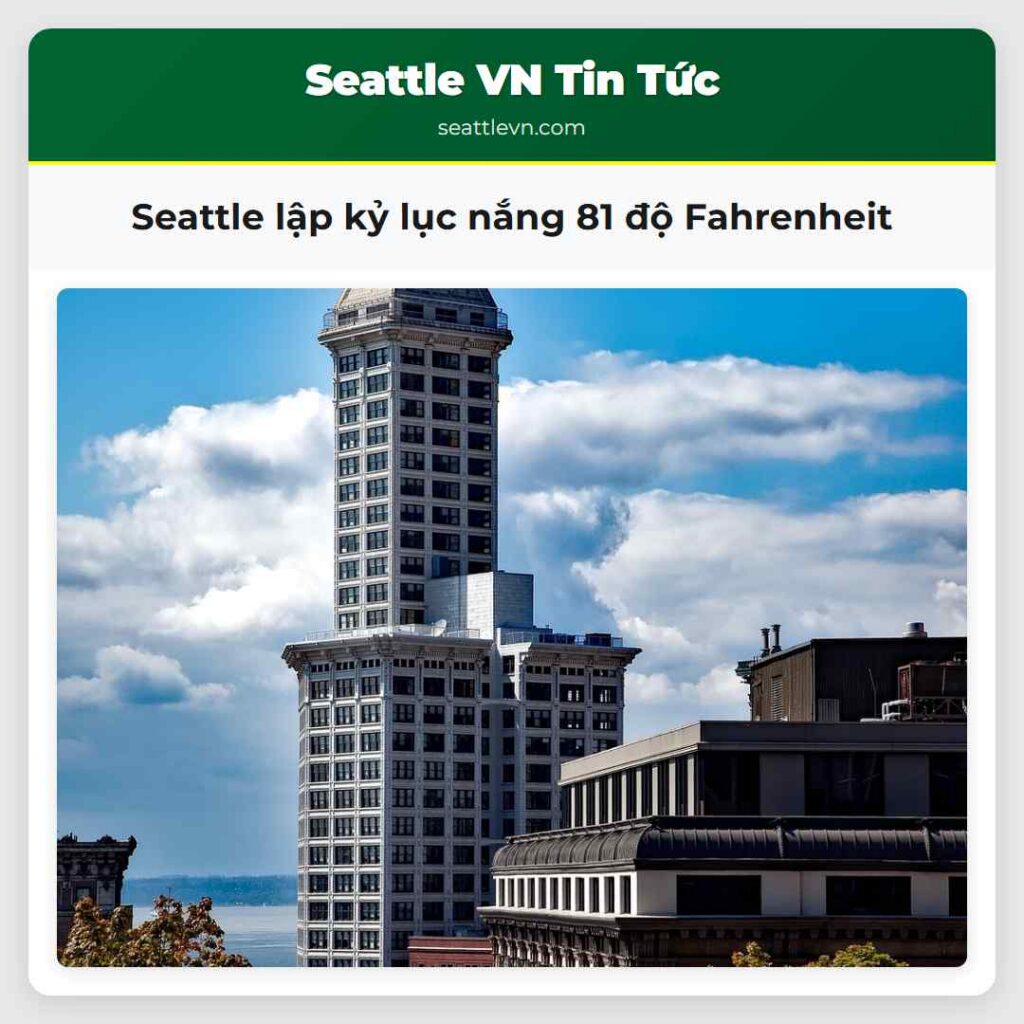 Seattle lập kỷ lục nắng 81 độ Fahrenheit