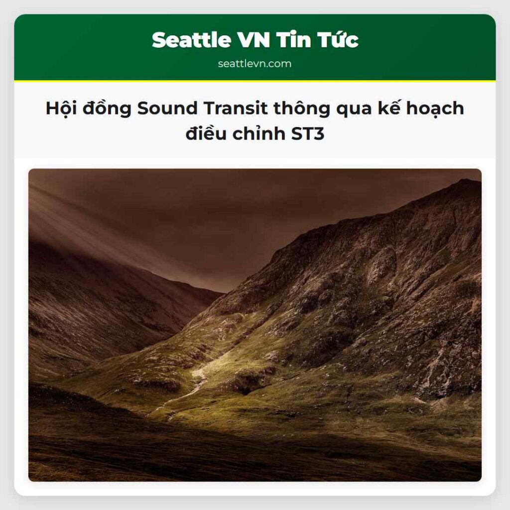 Hội đồng Sound Transit thông qua kế hoạch điều