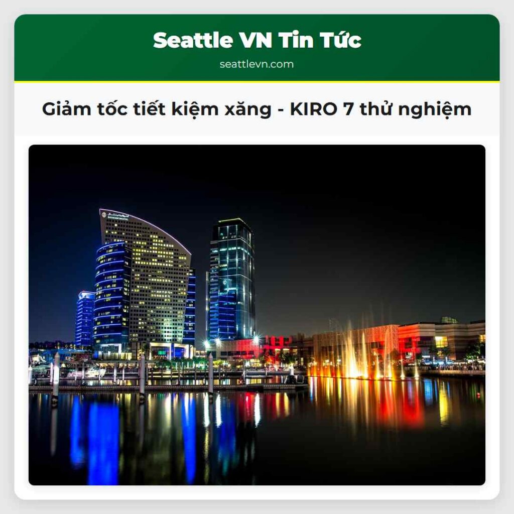 Giảm tốc tiết kiệm xăng - KIRO 7 thử nghiệm