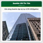 Giá xăng Seattle lập kỷ lục 579 USD/gallon