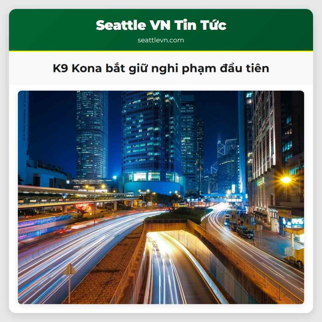 K9 Kona bắt giữ nghi phạm đầu tiên