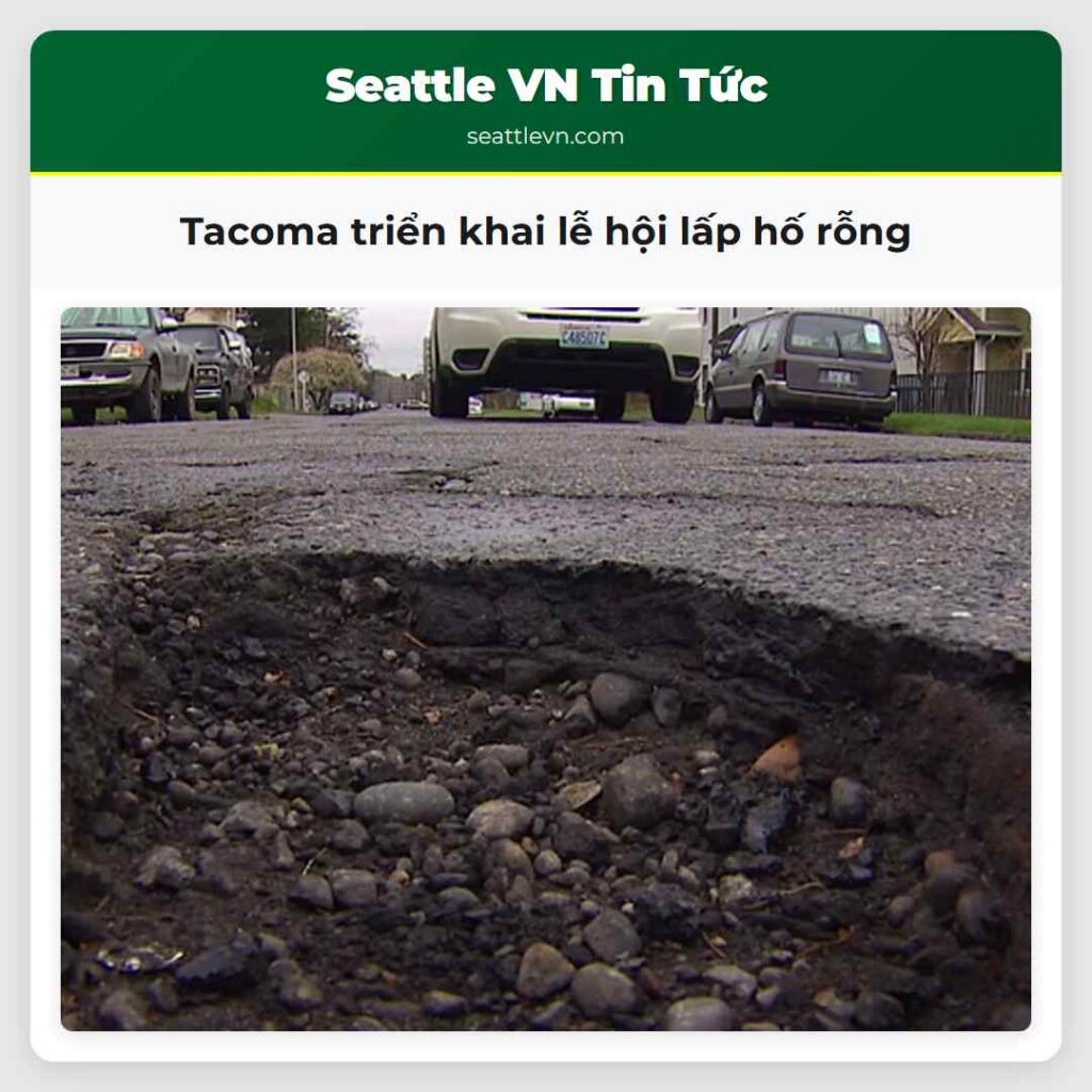 Tacoma triển khai lễ hội lấp hố rỗng
