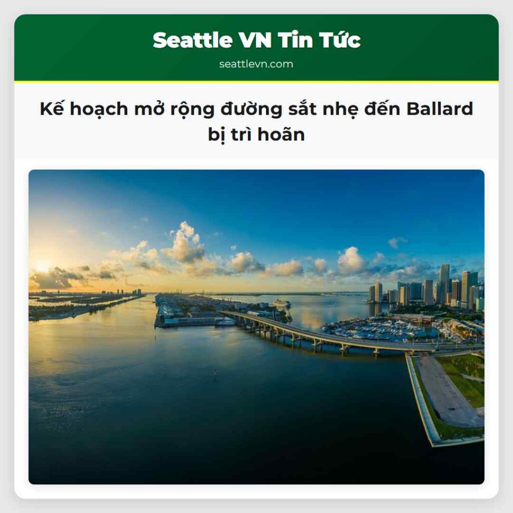 Kế hoạch mở rộng đường sắt nhẹ đến Ballard bị trì