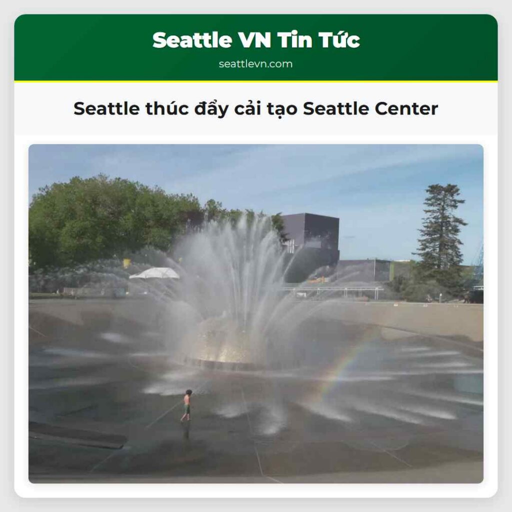 Seattle thúc đẩy cải tạo Seattle Center