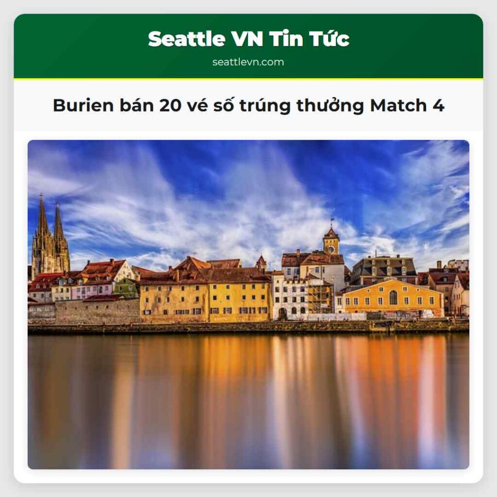 Burien bán 20 vé số trúng thưởng Match 4